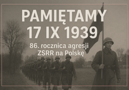 86 lat temu – zdradziecki atak na walczącą Polskę
