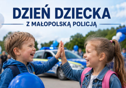 “DZIEŃ DZIECKA Z MAŁOPOLSKĄ POLICJĄ” – 30.05.2026 R.
